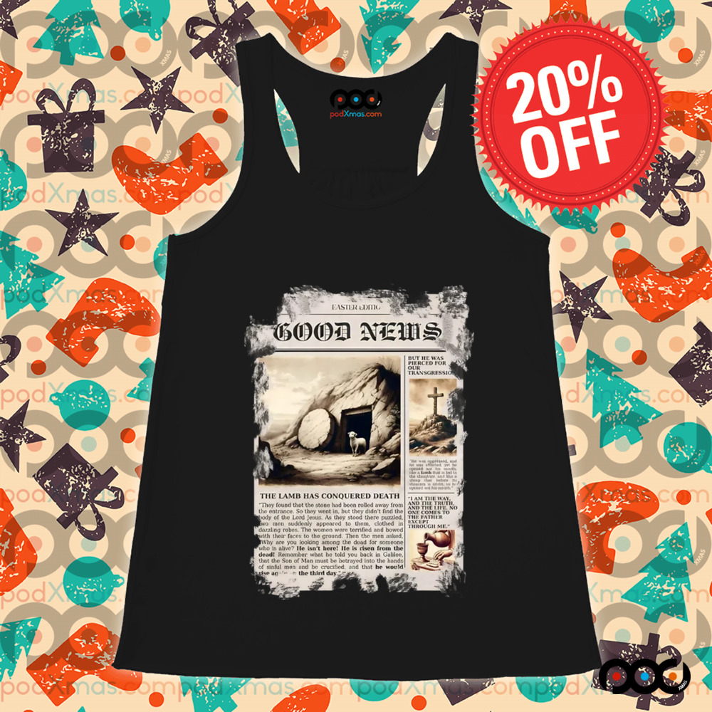 Good news christian easter edition the lamb has conquered death shirt