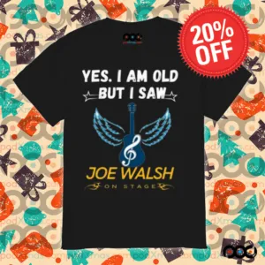 Guitar with Wings Yes I am Old But I saw Joe Walsh on state shirt