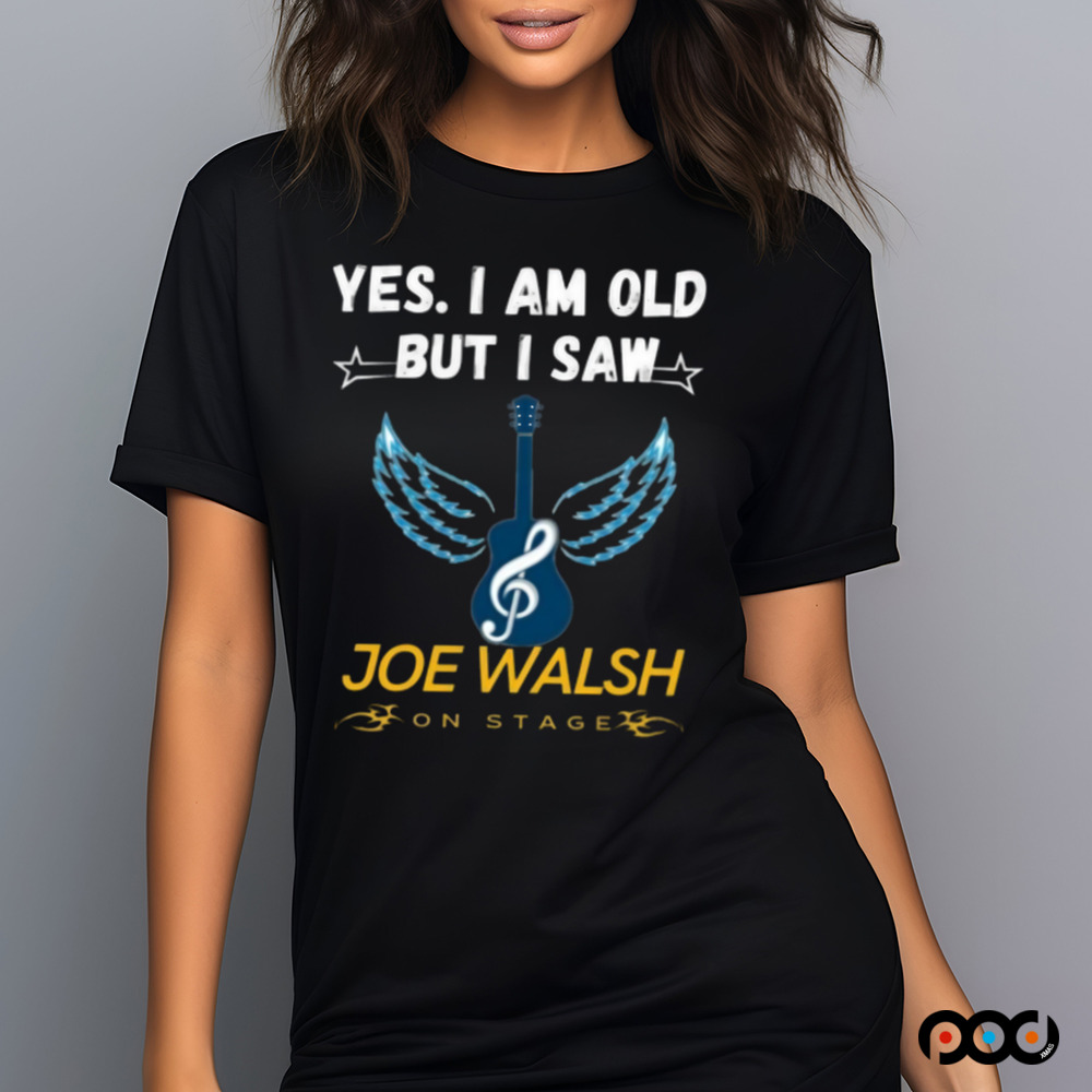 Guitar with Wings Yes I am Old But I saw Joe Walsh on state shirt