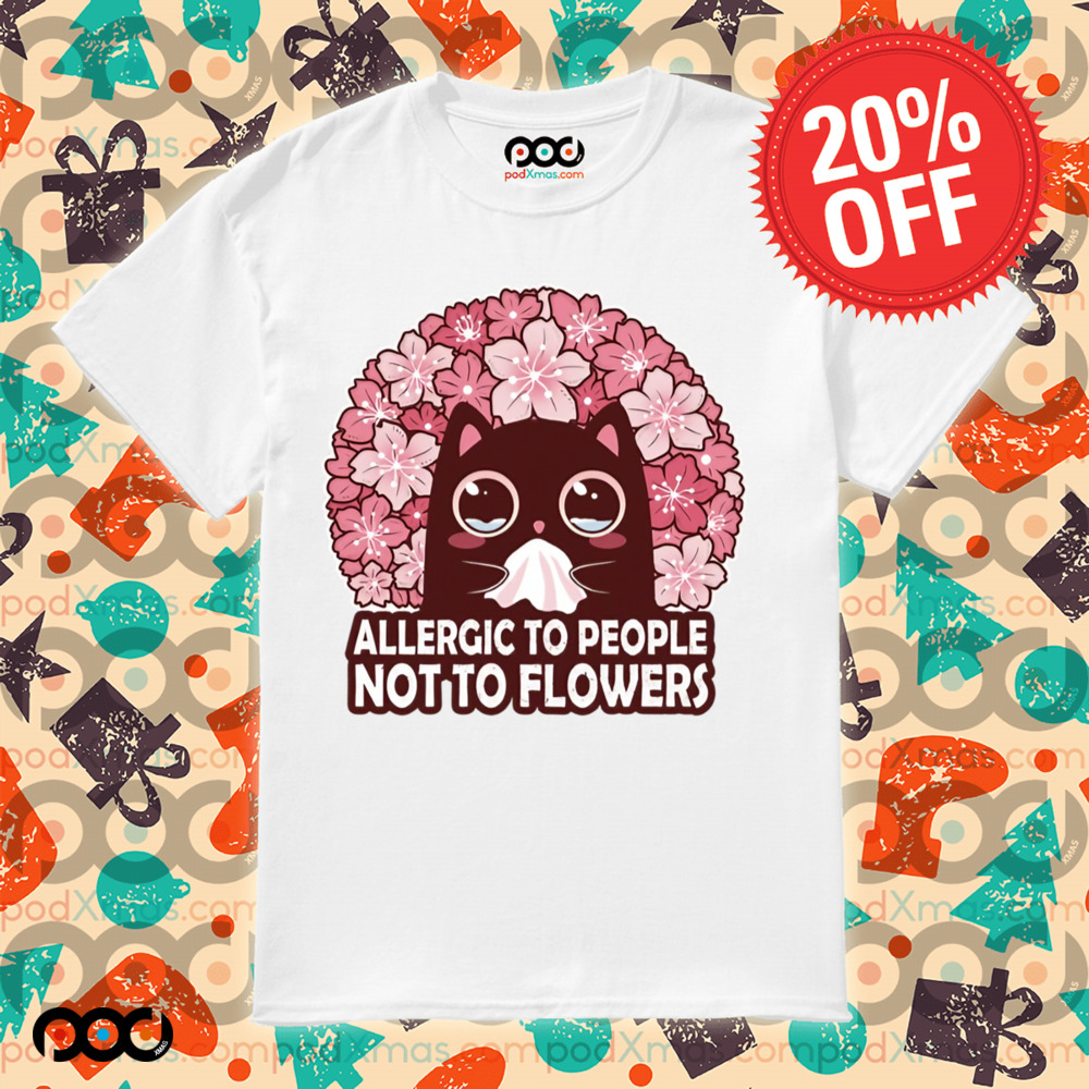 Hanami and Cat Allergic To People, Not To Flowers Cute Shirt