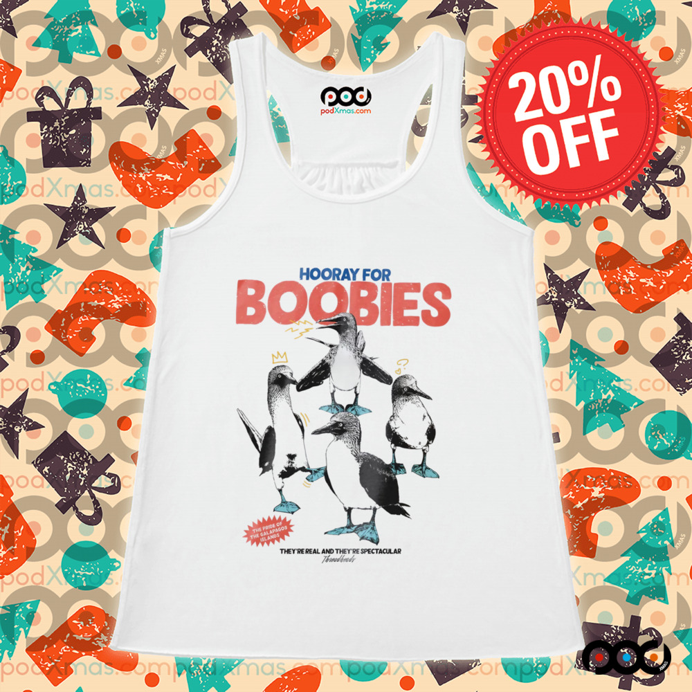 Hooray for Boobies Shirt