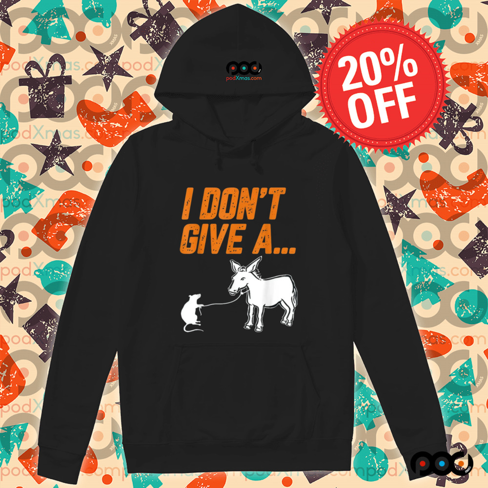 I Don't Give A Rats Ass Mouse Walking Donkey Shirt