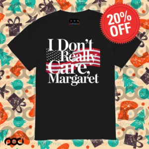 I Don't Really Care Margaret Minimalist American flag shirt