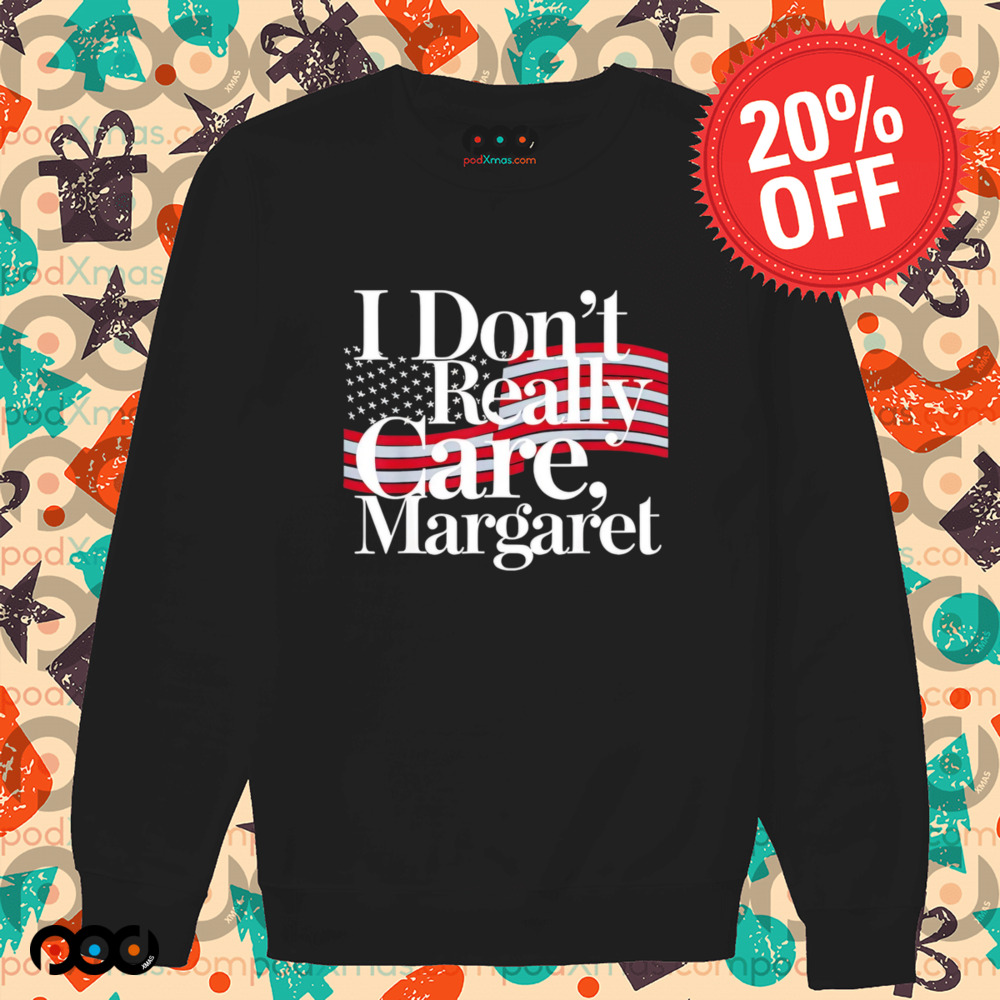 I Don't Really Care Margaret Minimalist American flag shirt