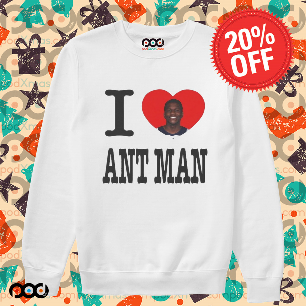 I Love Ant Man shirt