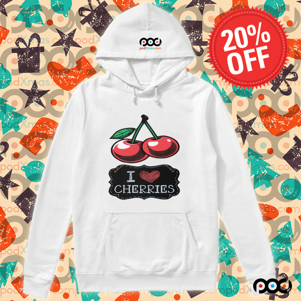 I Love Cherries Juicy and Bold Shirt