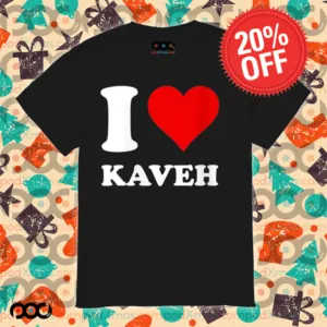 I Love Kaveh Shirt