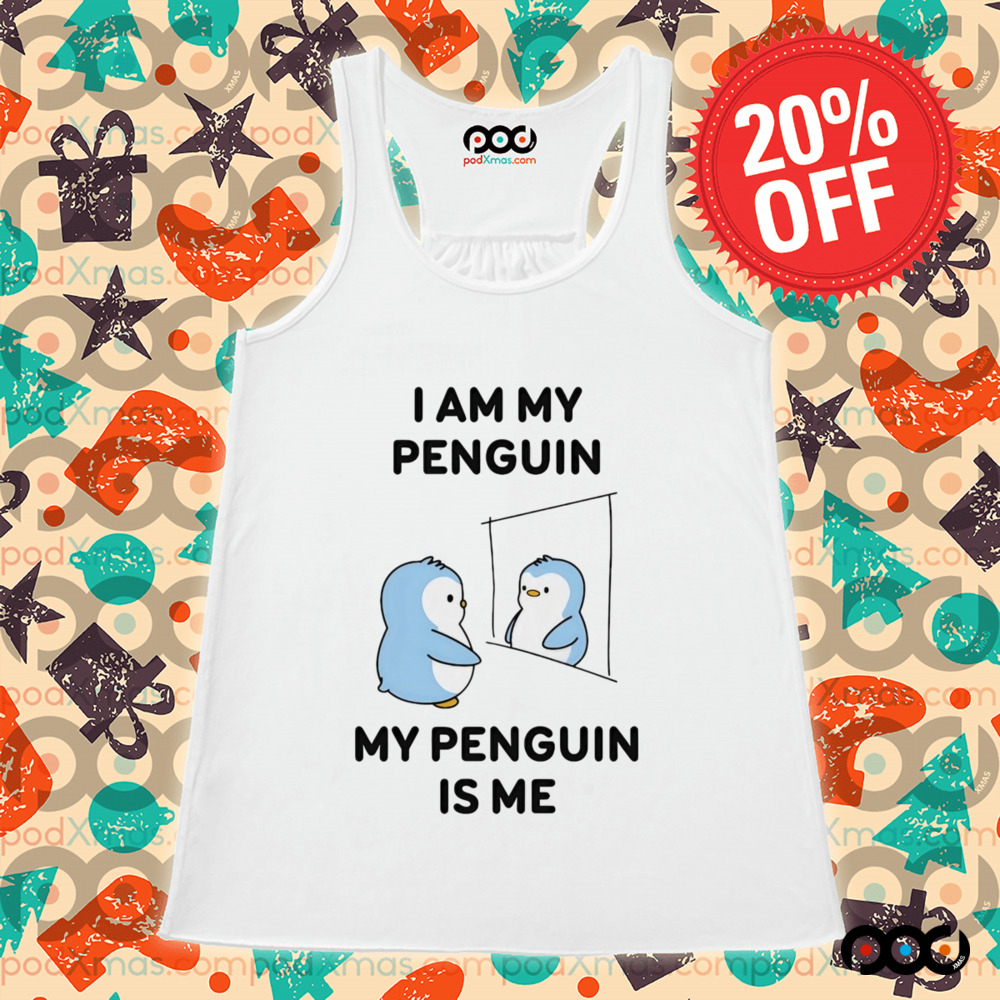 I am my penguin my penguin is me shirt