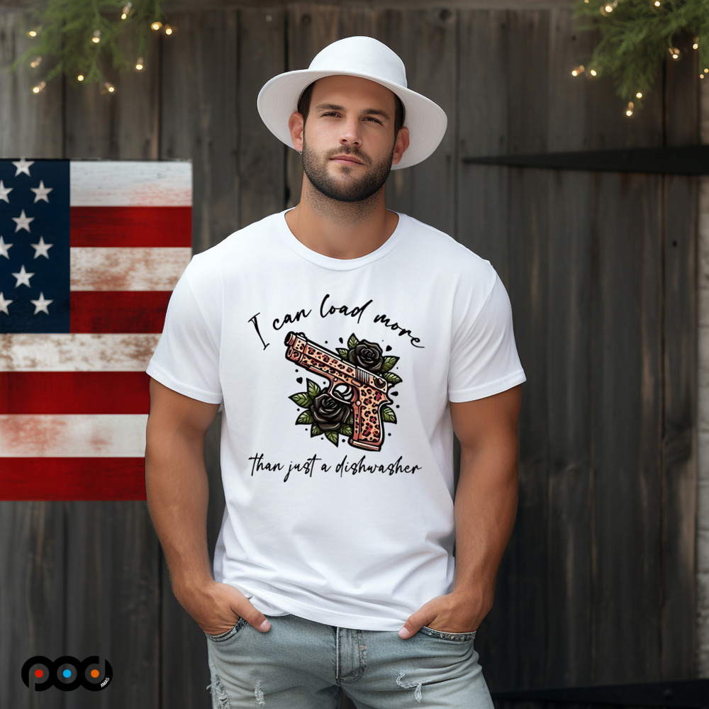 I can Load More than Just a Dishwasher Shirt