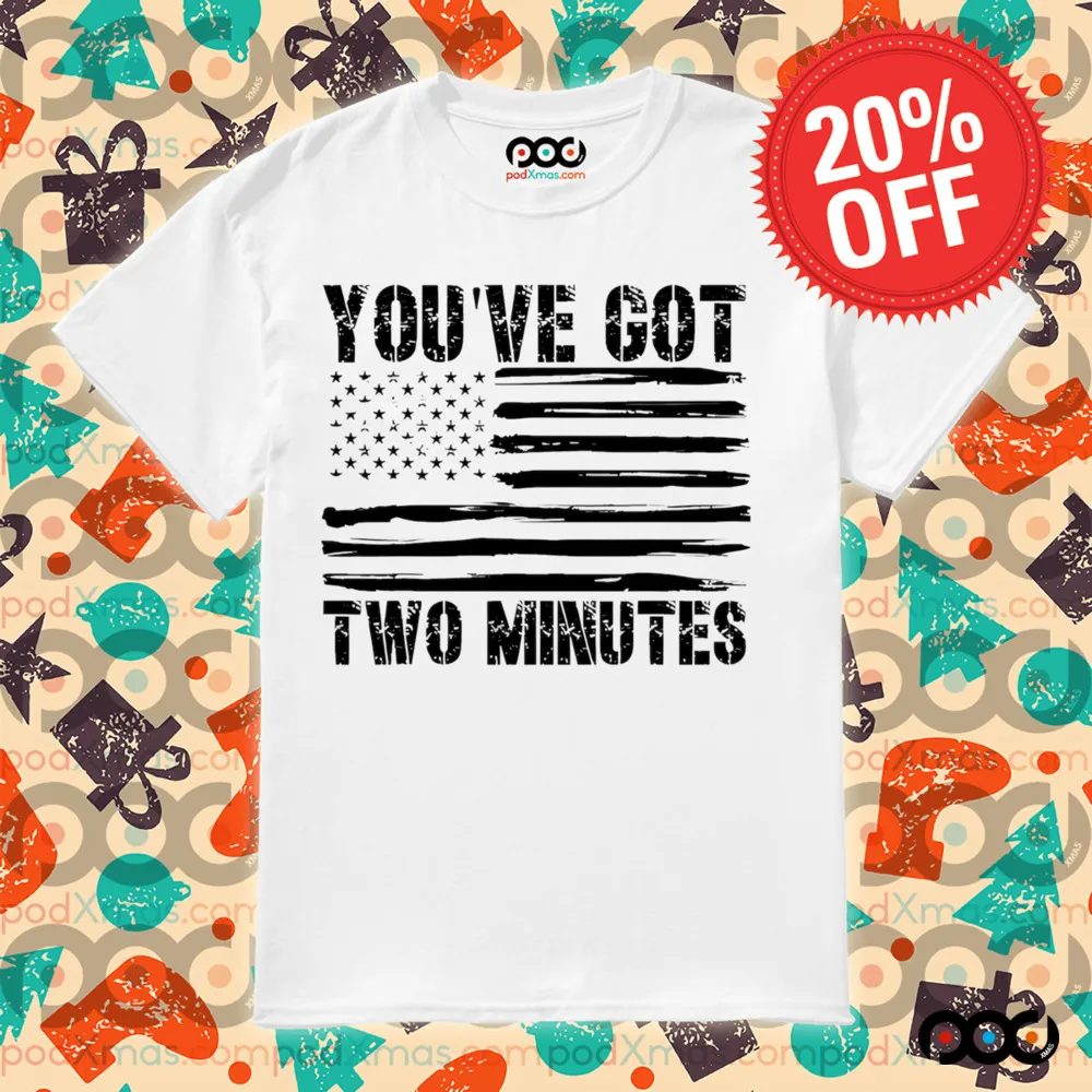 You’ve Got Two Minutes black white American flag shirt