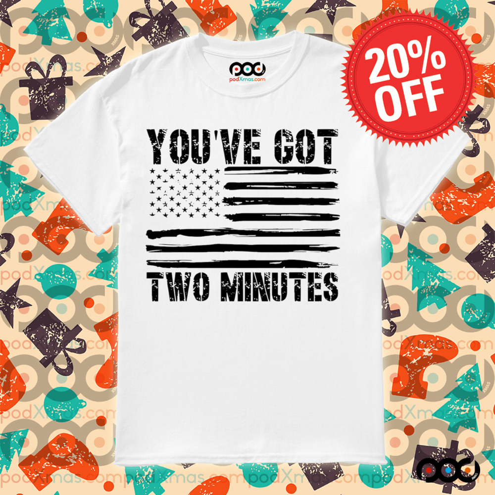 You’ve Got Two Minutes black white American flag shirt