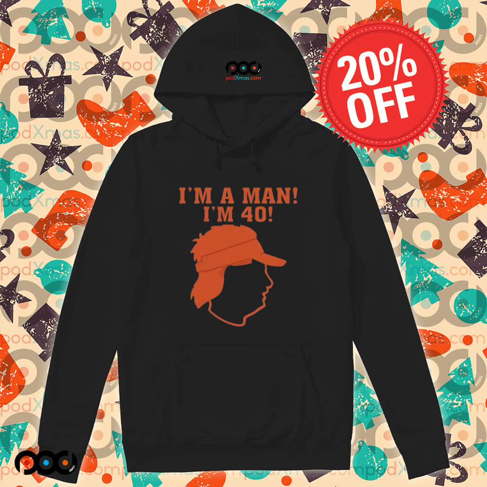 I'm A Man I'm 40 Awesome Shirt