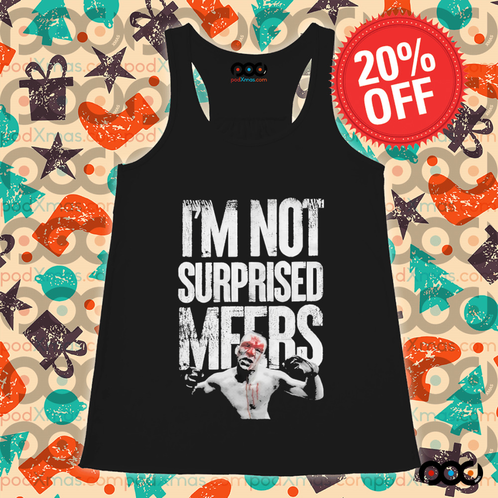 I'm Not Surprised MFer Shirt