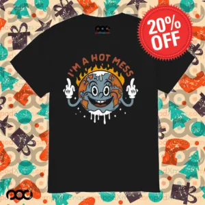 I'm a hot mess earth shirt