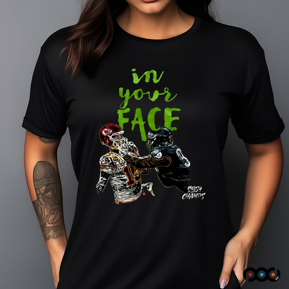 In your face SB59Champs Fly Eagles Fly shirt