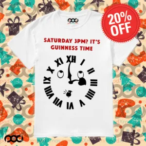 It's Guinness Time Saturday 3PM it's Guinness time shirt