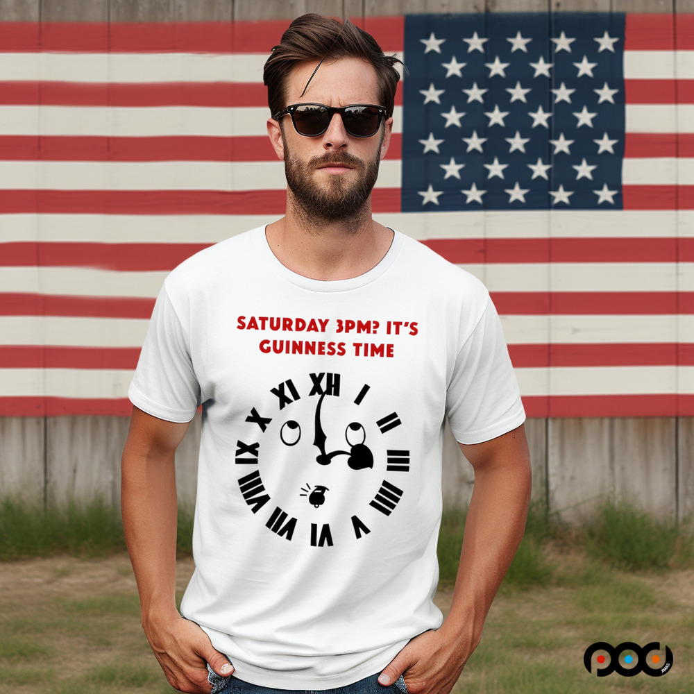 It's Guinness Time Saturday 3PM it's Guinness time shirt