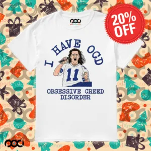 I Have OCD Obsessive Creed Disorder Shirt