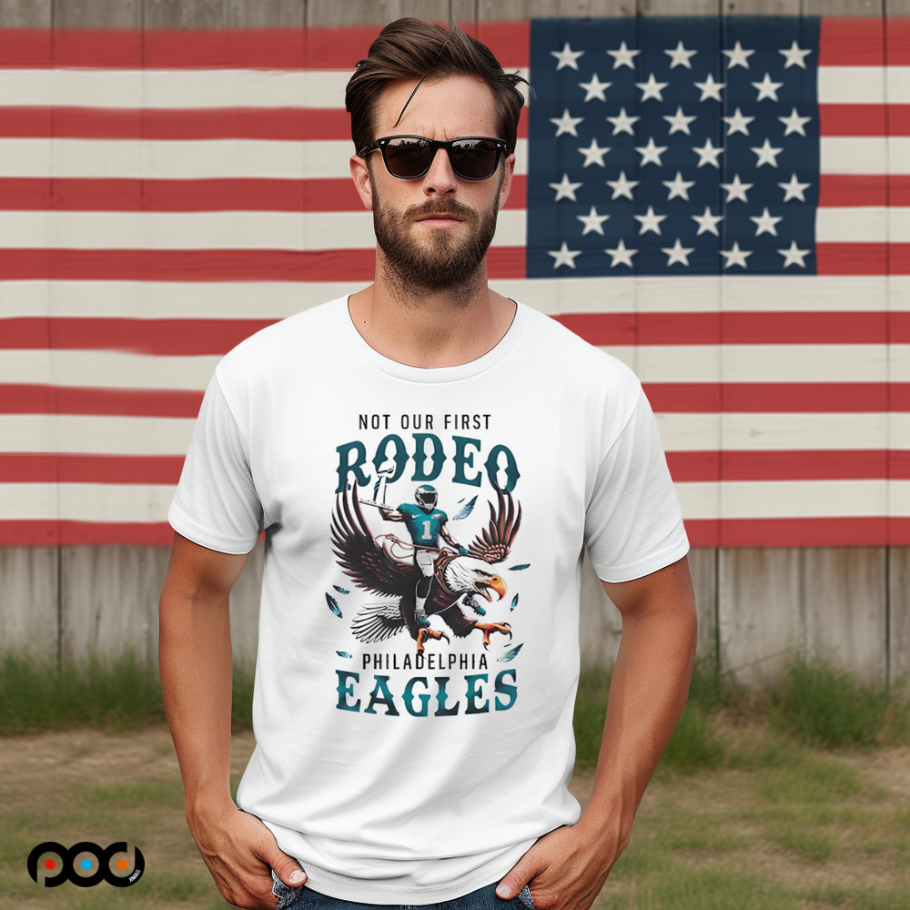 Jalen Hurts Philadelphia Eagles not our first rodeo shirt