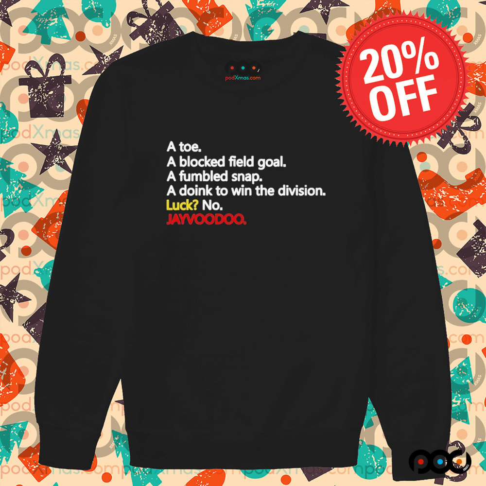Jayvoodoo A Toe A Blocked Field Goal A Fumbled Snap A Doink To Win The Division Luck No Shirt
