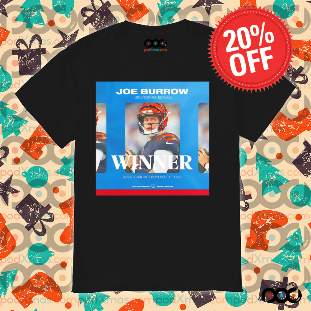 Joe Burrow QB Cincinnati Bengals winner 225 AP comeback player of the year poster shirt
