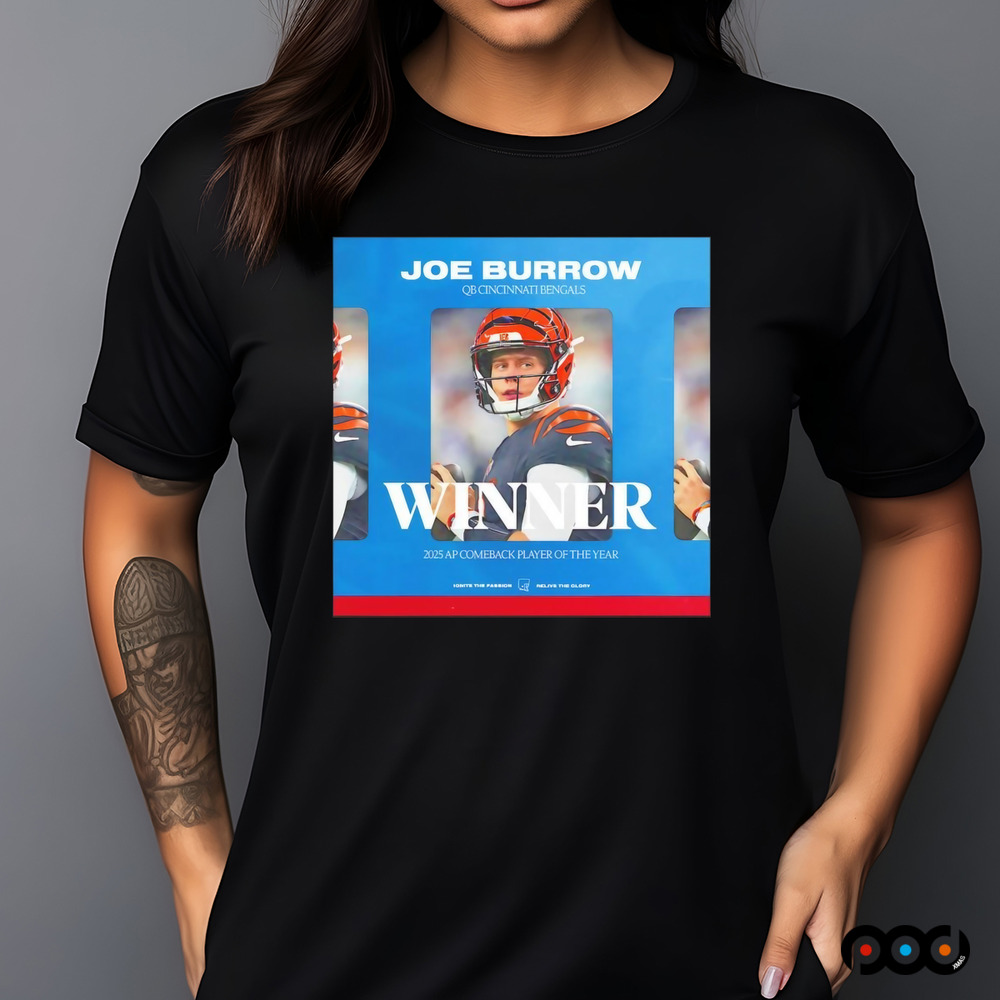 Joe Burrow QB Cincinnati Bengals winner 225 AP comeback player of the year poster shirt