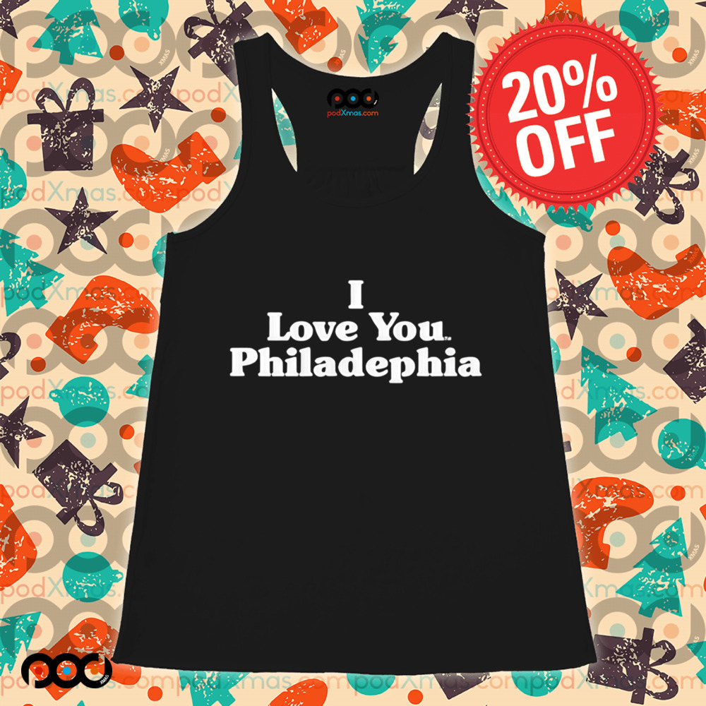 Julius Erving I Love You Philadelphia Shirt