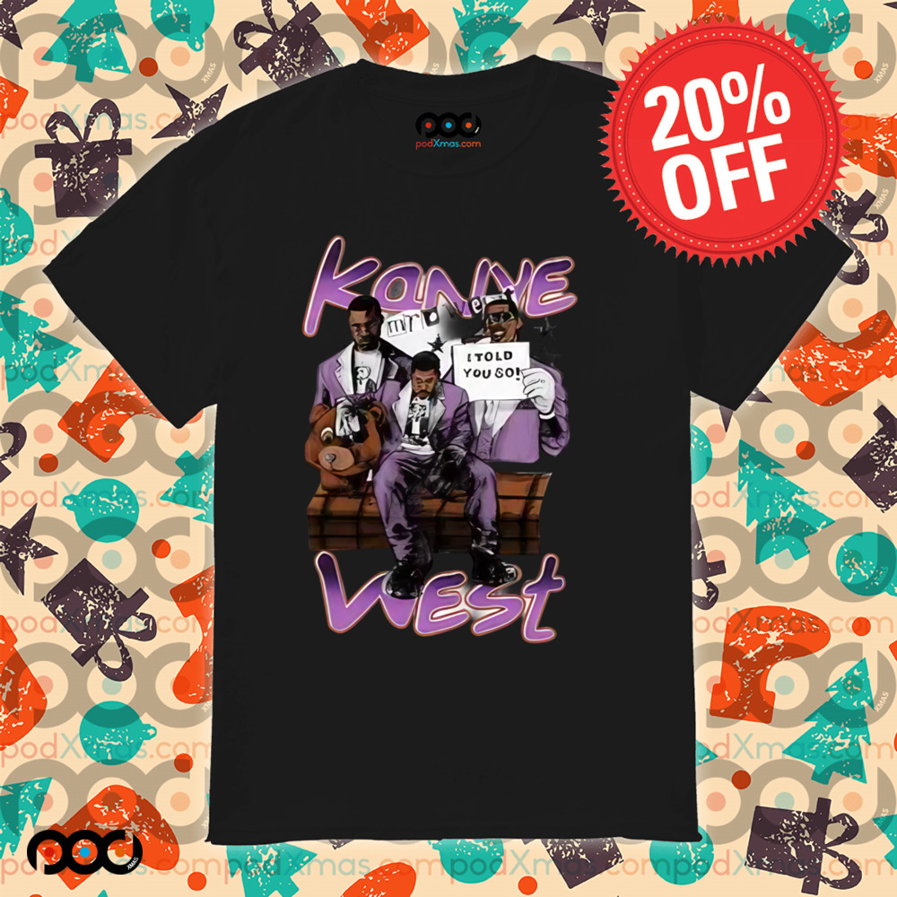 Kanye West Grammys I Told You So Shirt