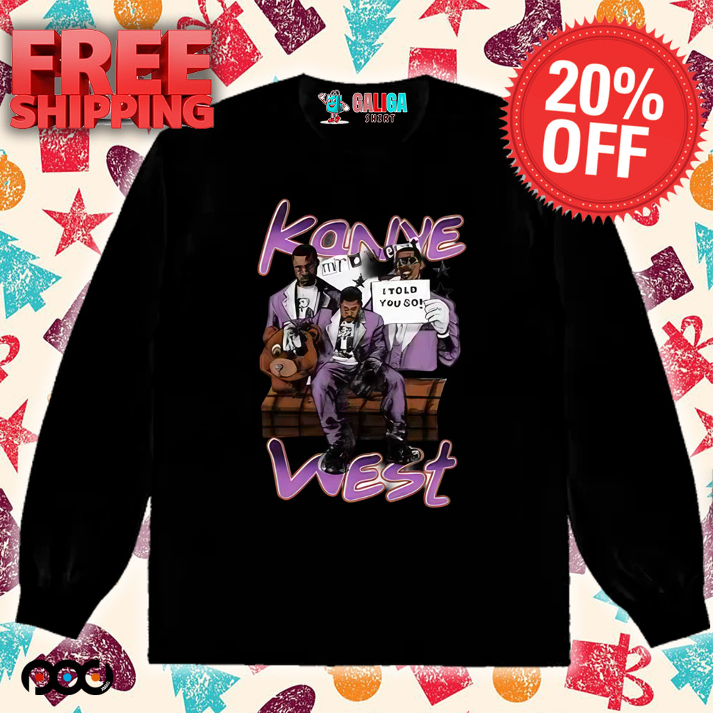 Kanye West Grammys I Told You So Shirt