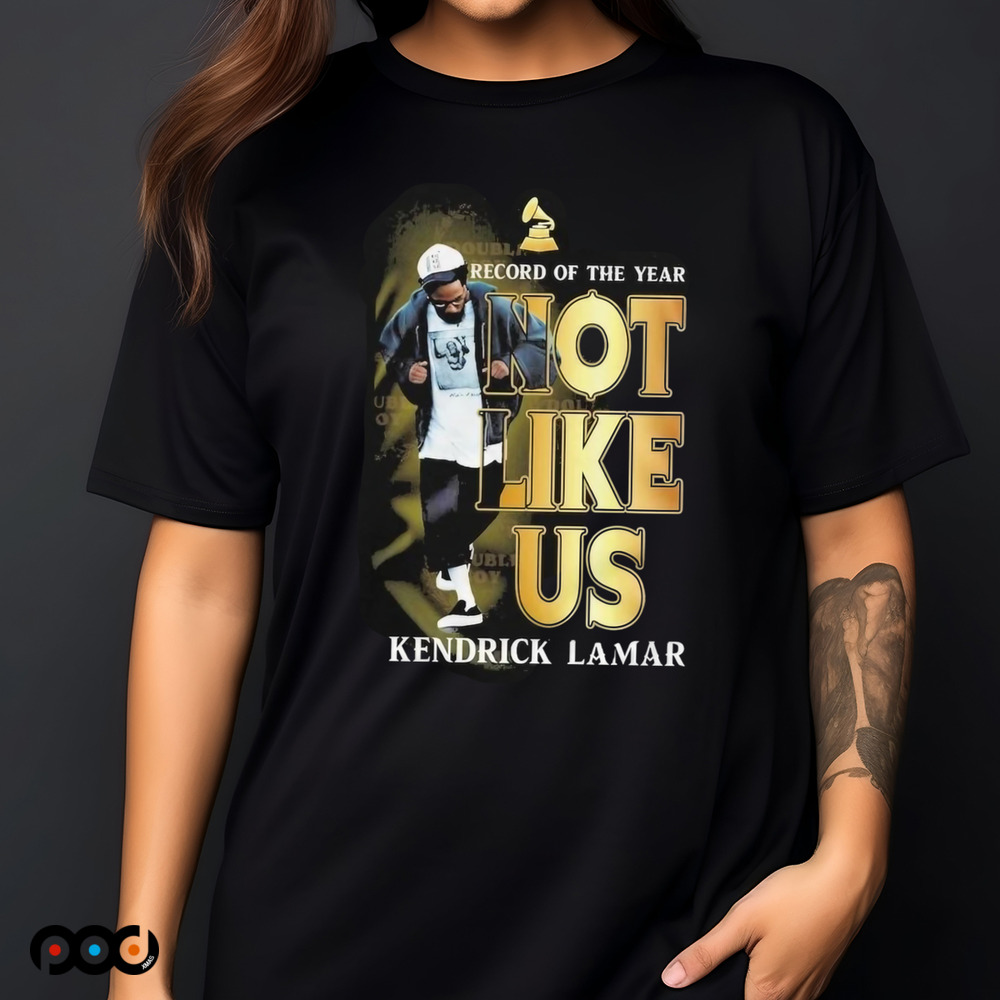 Kendrick Lamar Record Of The Year Not Like Us Shirt