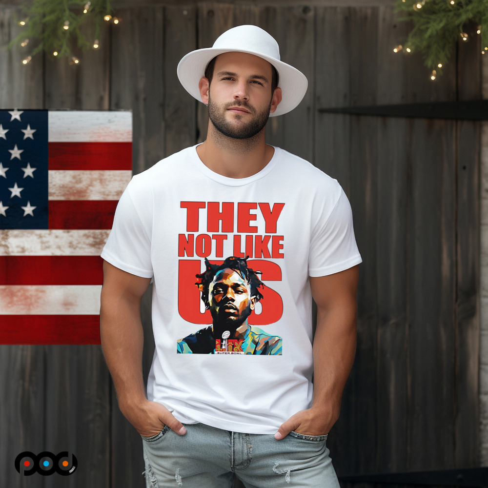 Kendrick Lamar Super Bowl 2025 they not like us shirt
