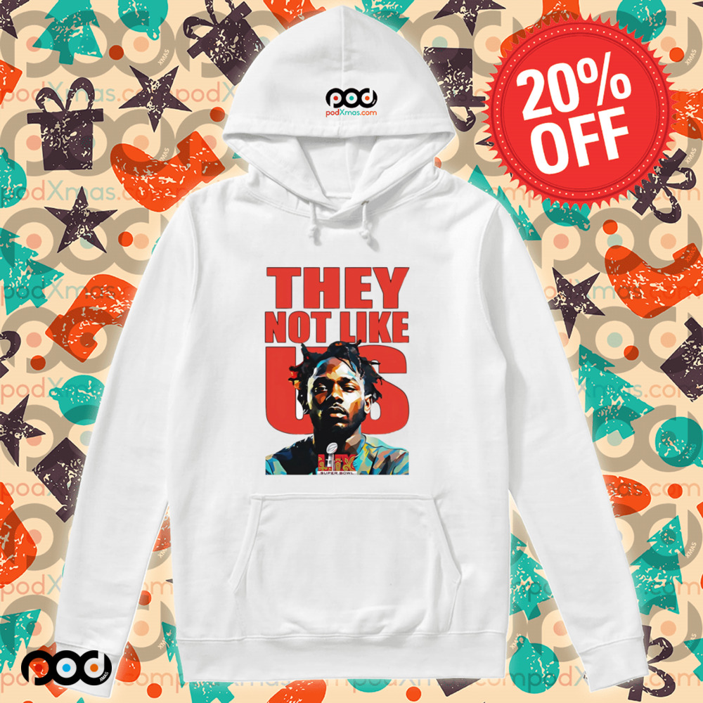 Kendrick Lamar Super Bowl 2025 they not like us shirt