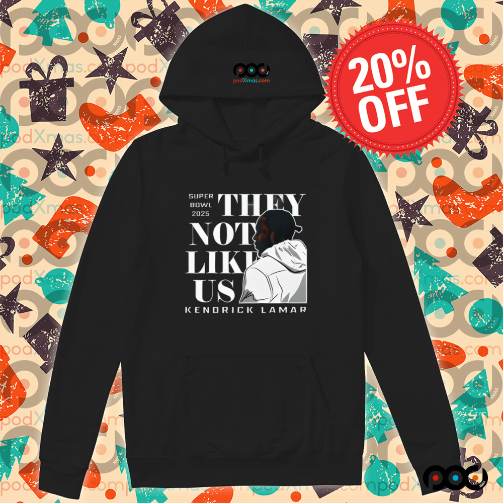Kenndrick Lamar Super Bowl 2025 They Not Like Us Shirt