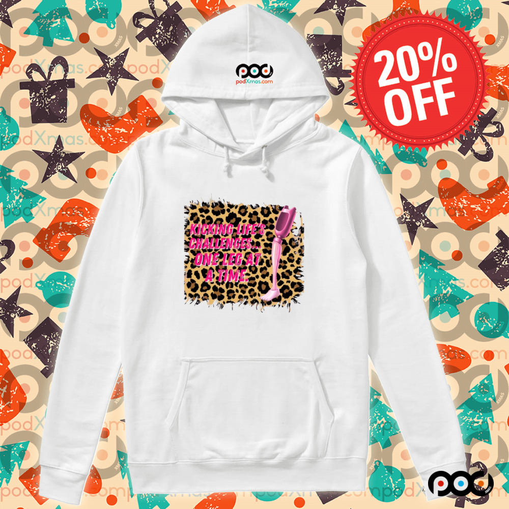 Kicking Life's Challenges One Leg At A Time Shirt Kicking Life's Challenges One Leg At A Time Shirt