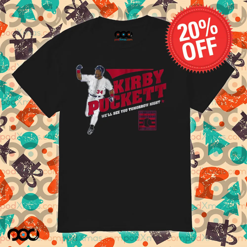 Kirby Puckett We'll See You Tomorrow Night Shirt