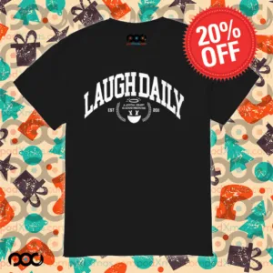 Laugh Daily A Joyful Heart Is Good Medicine EST 2011 Shirt
