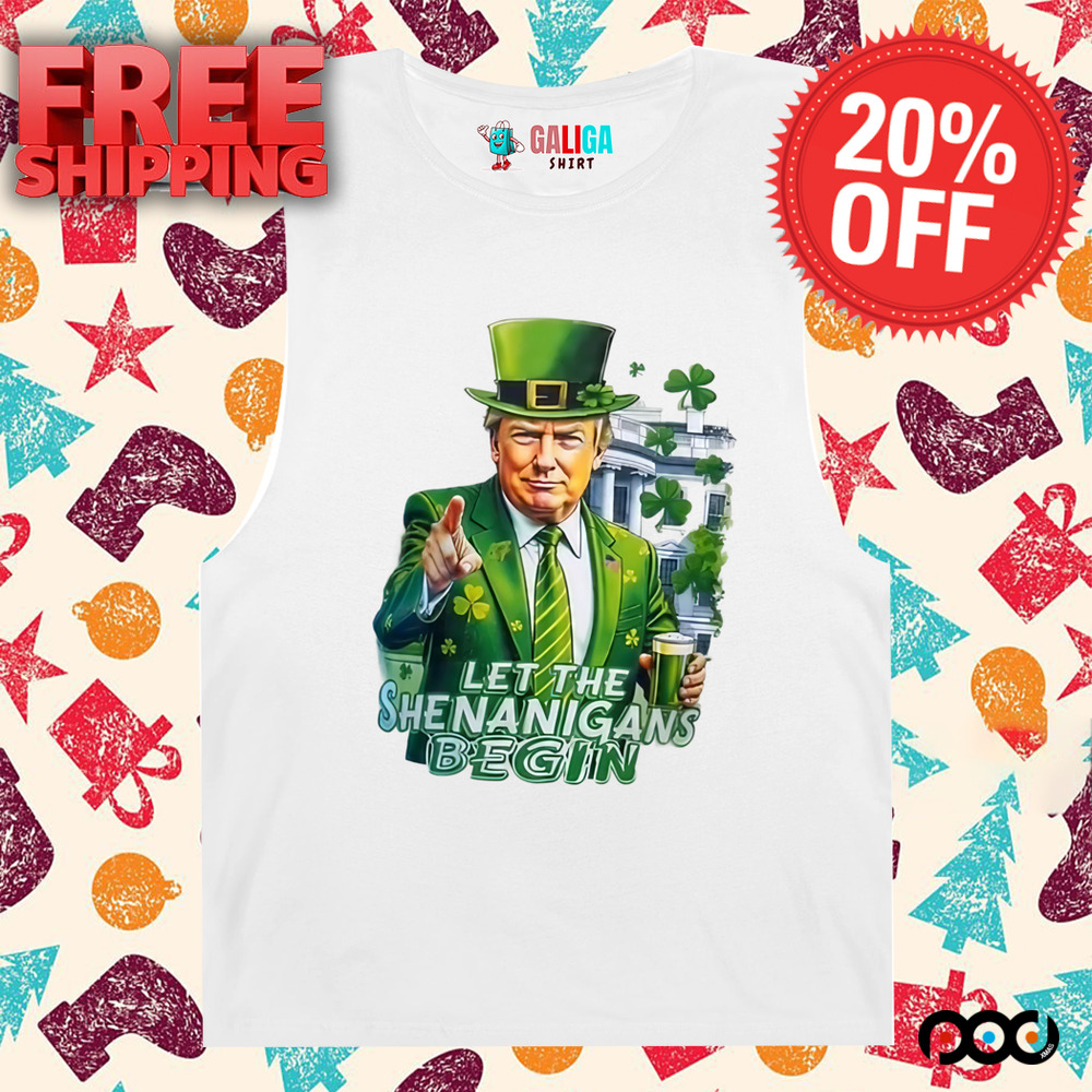 Let the shenanigans begin donald trump with hat st patrick day shirt