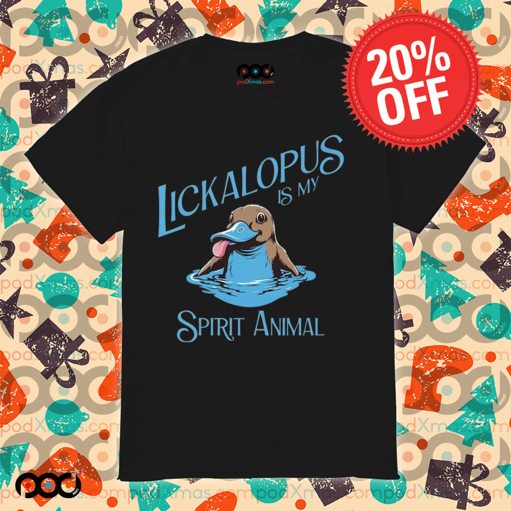 Lickalopus Is My Spirit Animal Shirt