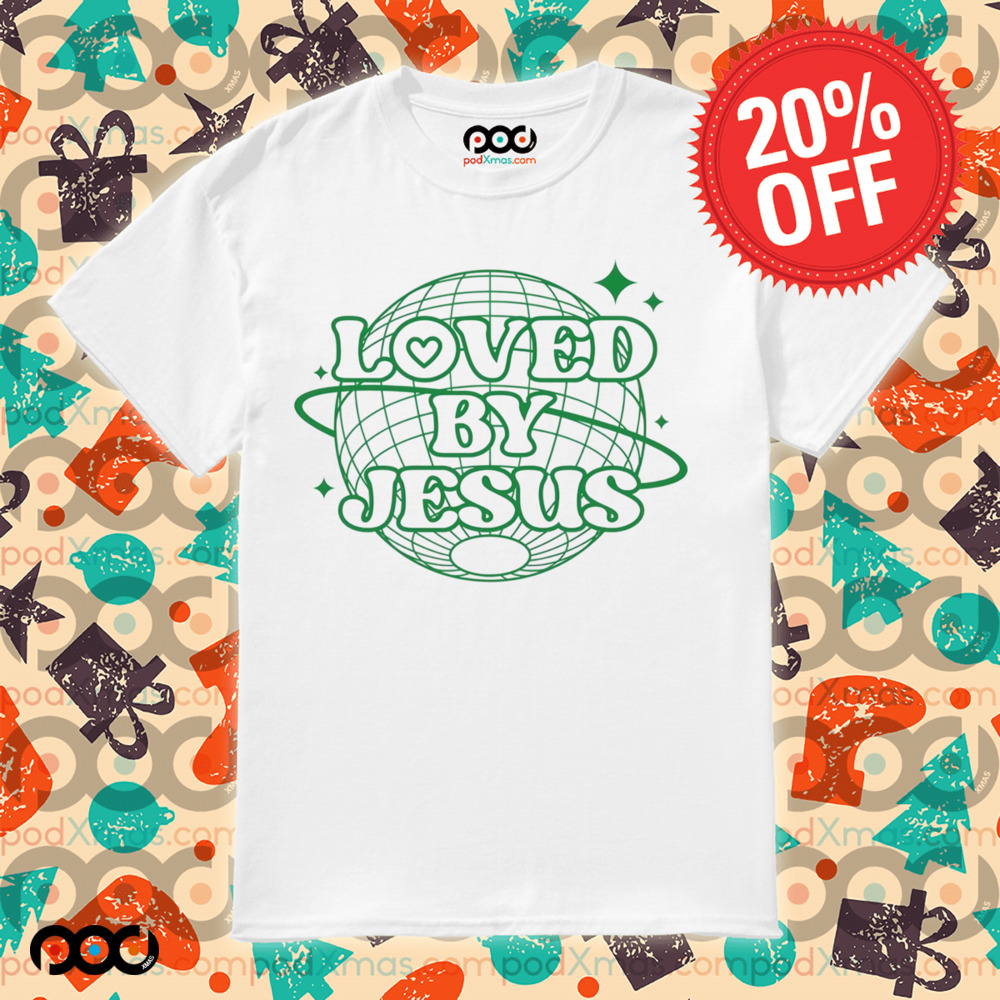 Loved By Jesus all the world Vintage Christian Shirt