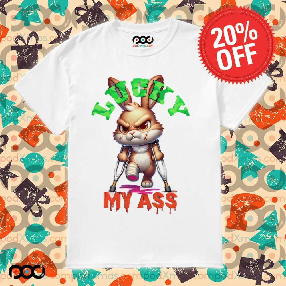 Lucky My Ass Rocky Rabbit Shirt