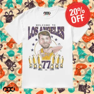 Luka Doncic Welcome To Los Angeles 77Oz Shirt