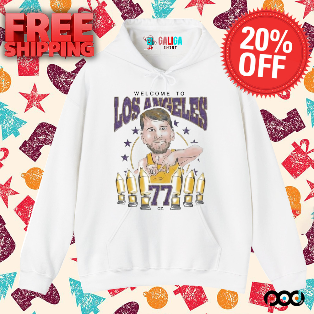 Luka Doncic Welcome To Los Angeles 77Oz Shirt