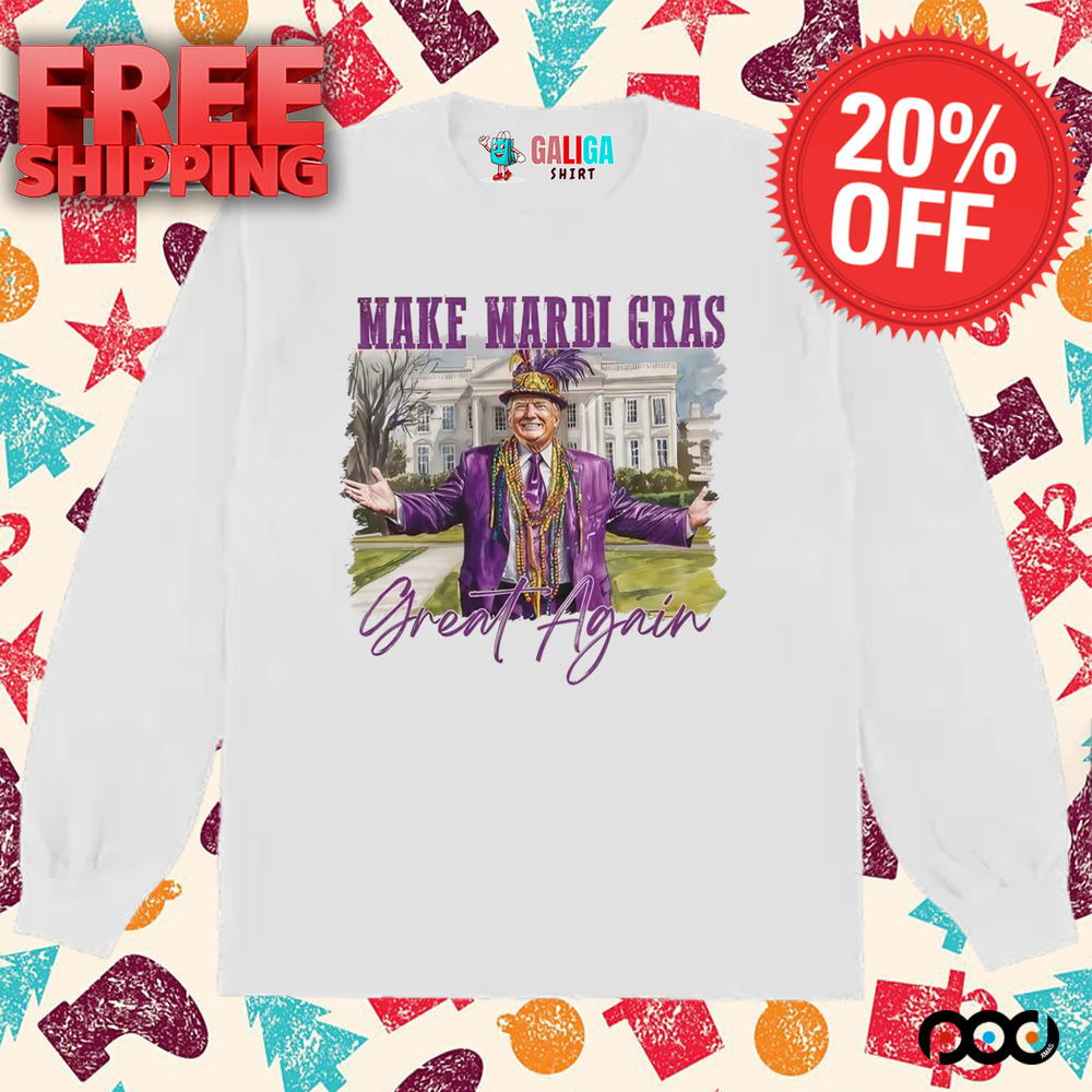 Make Mardi Gras Great Again, Funny Trump Mardi Gras Shirt