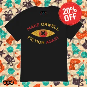 Make Orwell fiction again Geek Eyes shirt
