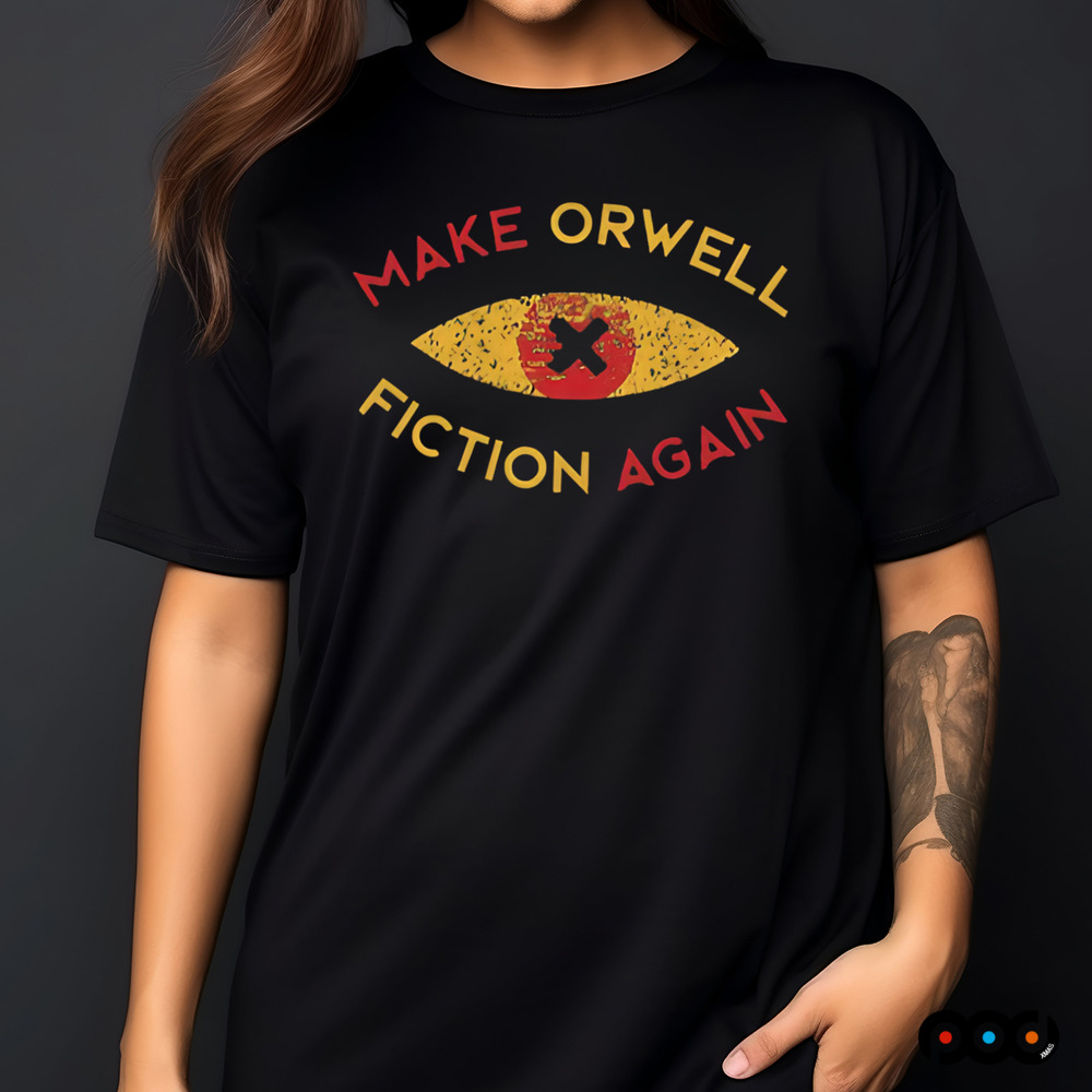 Make Orwell fiction again Geek Eyes shirt