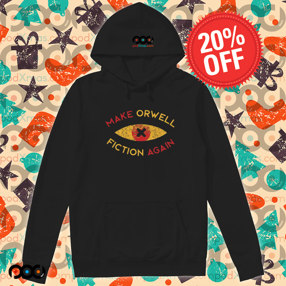 Make Orwell fiction again Geek Eyes shirt