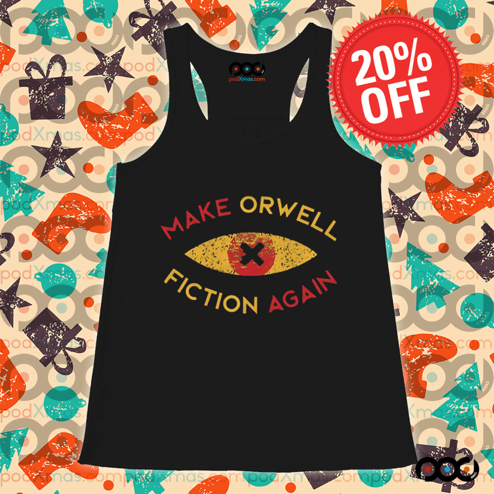 Make Orwell fiction again Geek Eyes shirt