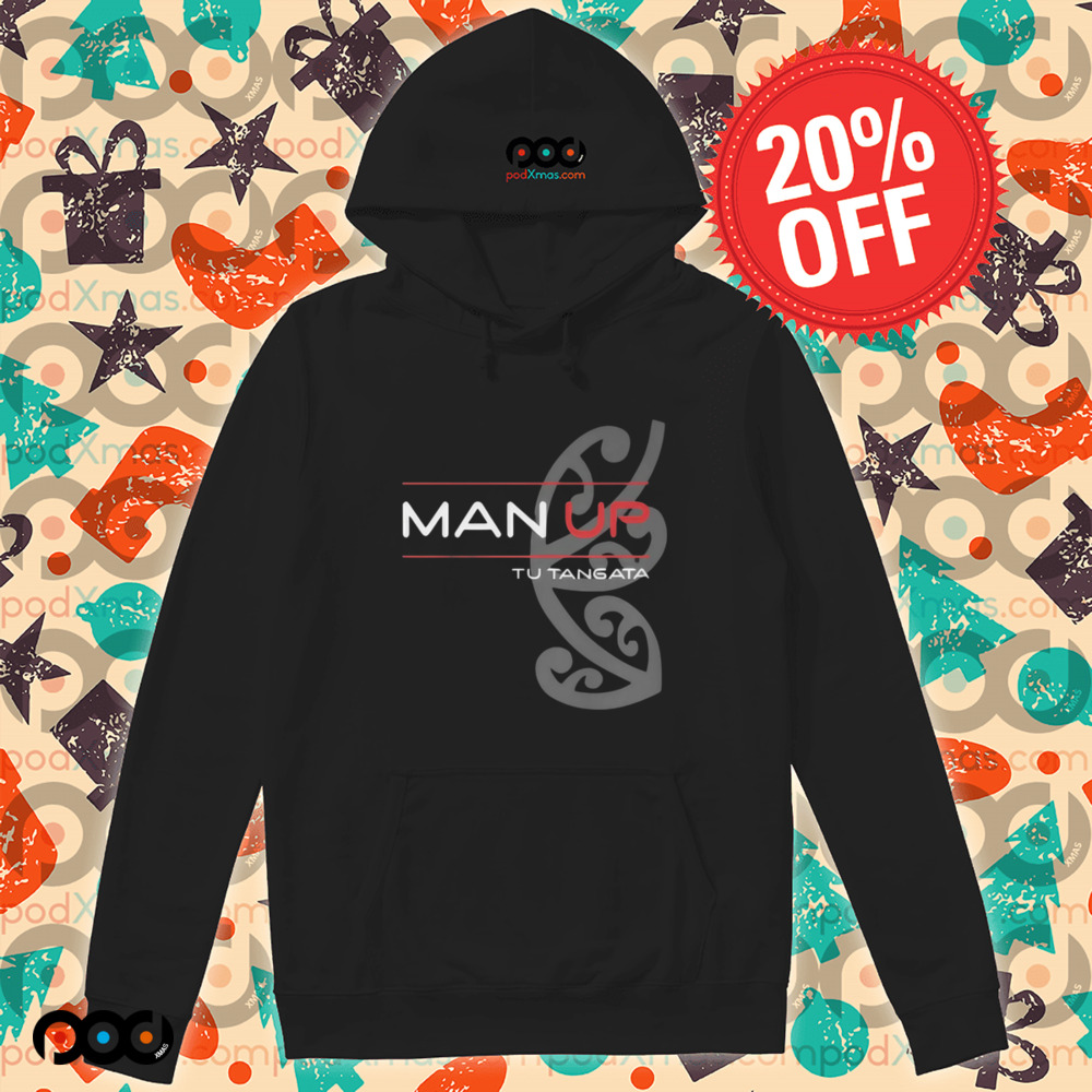 Man Up Tu Tangata Shirt