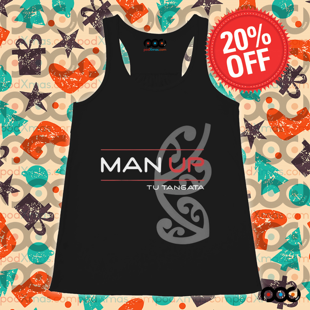 Man Up Tu Tangata Shirt