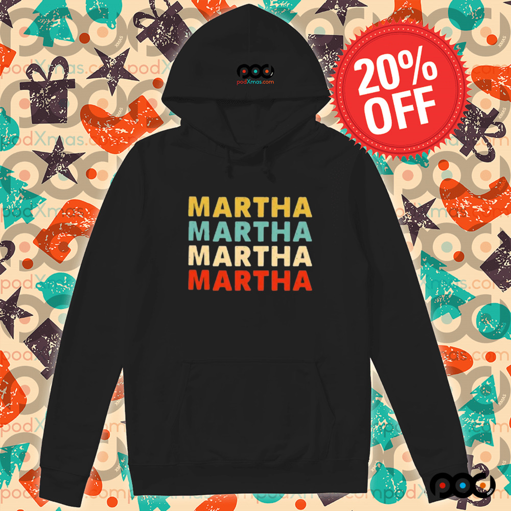 Martha Martha Martha Martha Shirt
